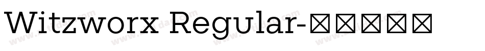 Witzworx Regular字体转换
